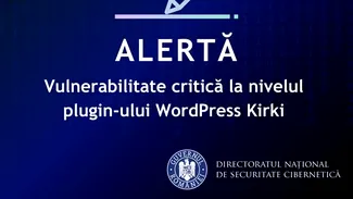 Alertă DNSC: Vulnerabilitate critică, atacatorii pot obține control total asupra unor site-uri