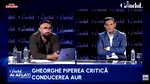 Gheorghe Piperea critică conducerea AUR: Senzația este că băltim/Puteam să punctăm în aceste luni/ Mergem înainte doar în sondaje / În AUR există mai multe valori decât Simion și Georgescu