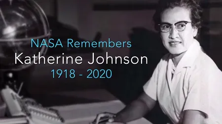 Matematiciana Katherine Johnson, cea care a dus omenirea în Spațiu și pe Lună, a murit la vârsta de 101 ani