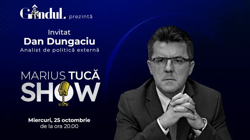 Marius Tucă Show începe miercuri, 25 octombrie, de la ora 20.00, live pe gândul.ro. Invitat: prof. univ. dr. Dan Dungaciu