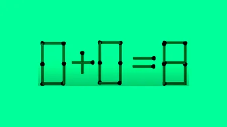 Test IQ | Mută un singur chibrit pentru a corecta 0+0=8
