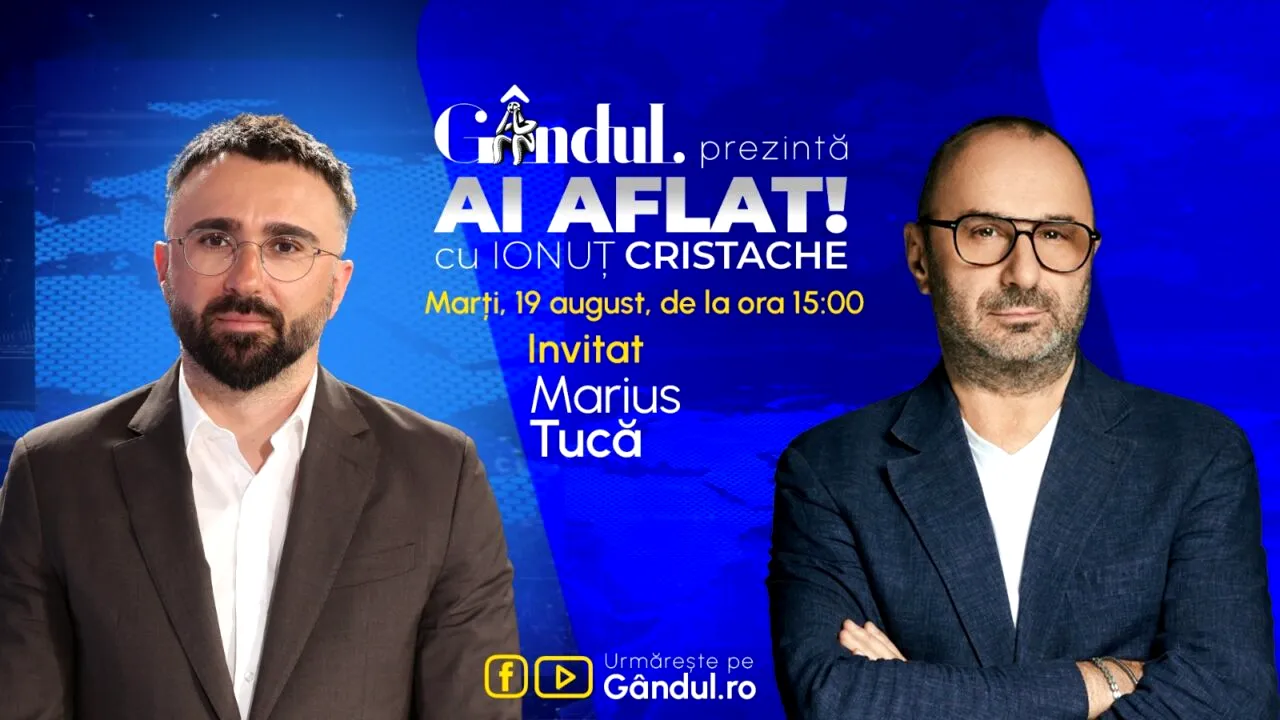 „Ai Aflat! cu Ionuț Cristache” începe marți, 19 august, de la ora 15.00, LIVE pe Gândul. Invitat: Marius Tucă