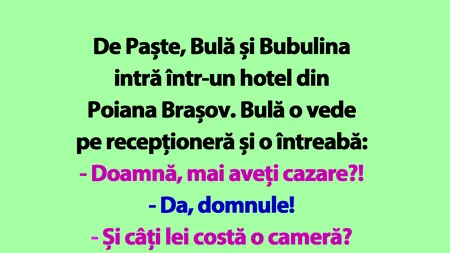 BANC | Bulă, Bubulina și vacanța de Paște
