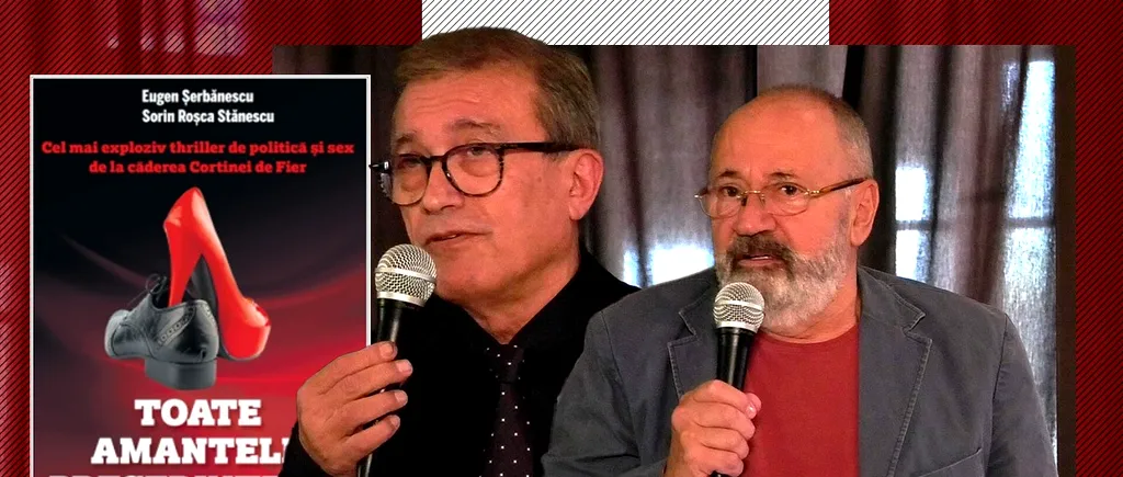 Lansare de carte | Eugen Șerbănescu & Sorin Roșca Stănescu, thriller exploziv: ”Toate amantele președintelui” (VIDEO)