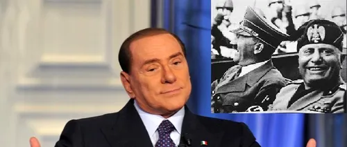 Berlusconi tulbură apele de Ziua Holocaustului: Benito Mussolini a făcut multe lucruri bune, cu excepția legilor rasiale