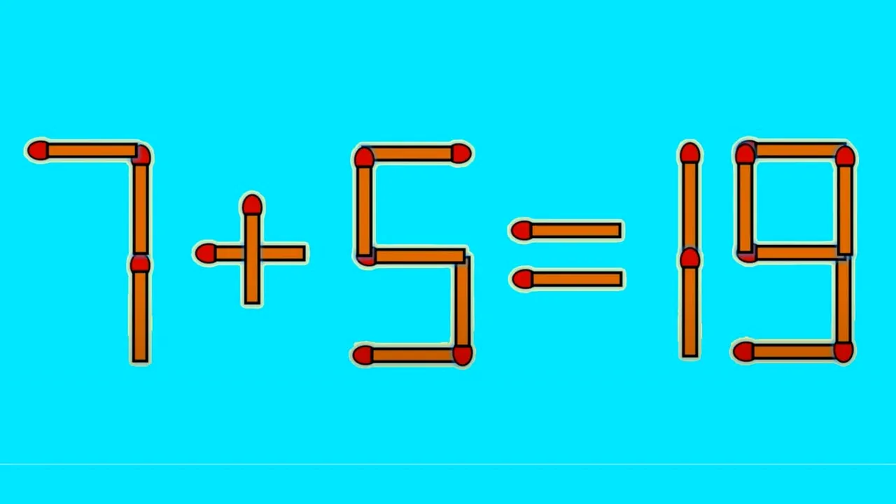 TEST IQ | Corectați 7 + 5 = 19, mutând un singur băț de chibrit