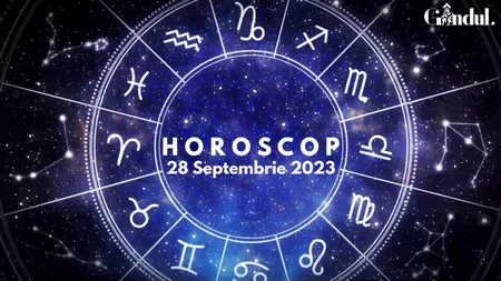 VIDEO | Horoscop zilnic, 28 septembrie 2023. Nativii acestei zodii primesc un ajutor nesperat