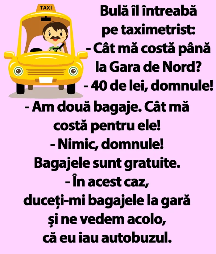 BANC | Bulă îl întreabă pe taximetrist: 
