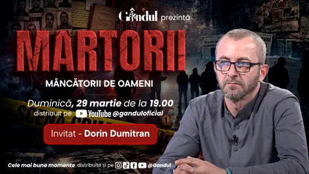 Psihologul criminalist, Dorin Dumitran, invitat la MARTORII – duminică, 29 martie, de la ora 19:00