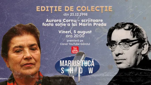 Marius Tucă Show începe vineri - 5 august, de la ora 20.00, pe gandul.ro, cu o nouă ediție de colecție