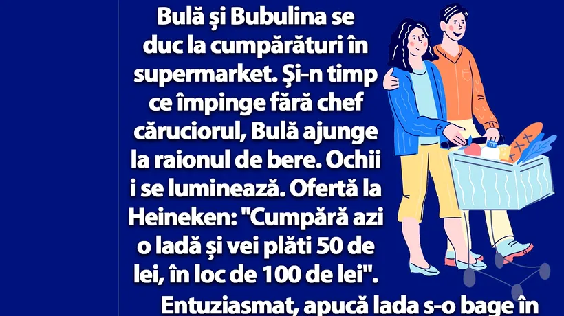 BANC | Bulă și Bubulina se duc la cumpărături în supermarket