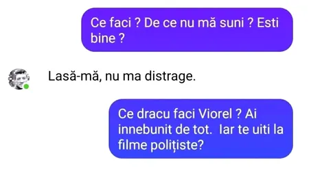 BANCUL zilei | „De ce nu mă suni, ești bine?”