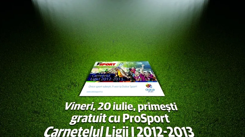 ProSport începe în forță noul sezon de Liga I: supliment special și carnețel gratuit în ediția de vineri!