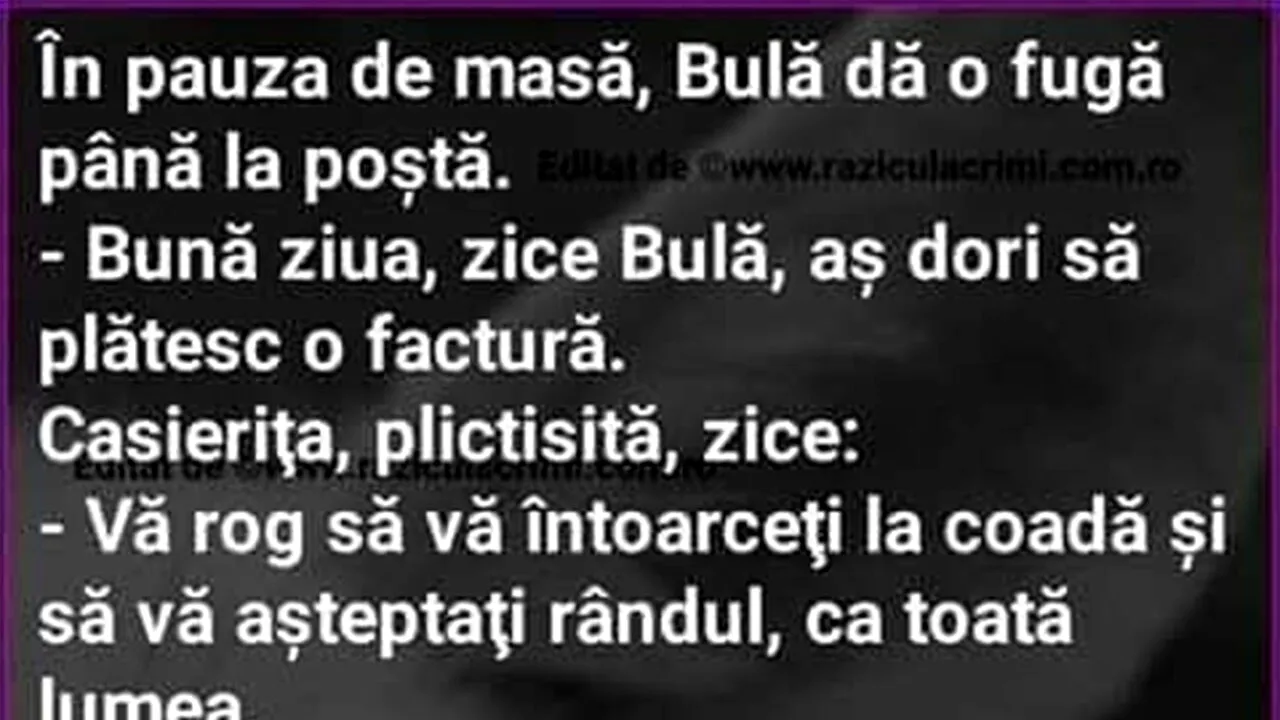 BANC | În pauza de masă, Bulă dă o fugă până la poștă
