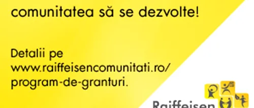 (P) A inceput cea de-a doua etapa a Programului de Granturi Raiffeisen Comunitati 2015