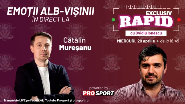 „EXCLUSIV RAPID”, în direct pe YouTube și Facebook – ProSport, de la 16:45