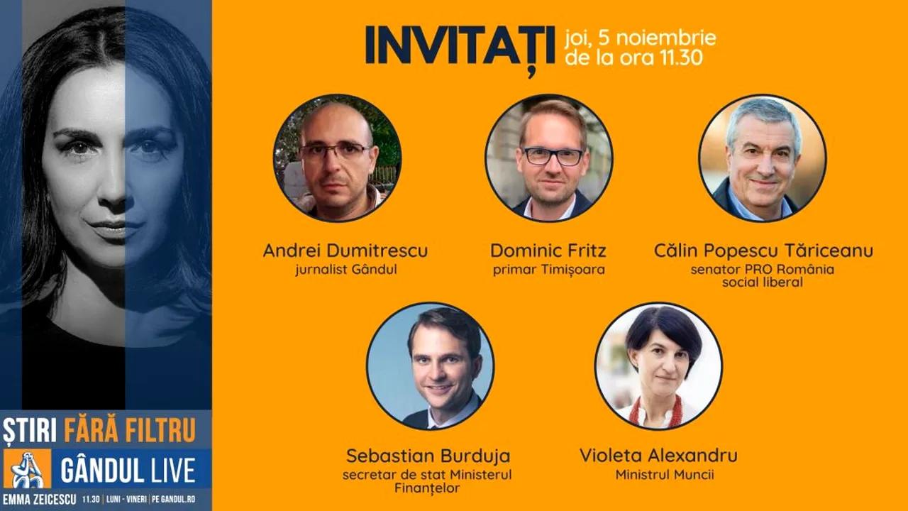 GÂNDUL LIVE. Violeta Alexandru, ministrul Muncii, Călin Popescu Tăriceanu, senator Pro România social liberal și Dominic Fritz, primarul Timișoarei, printre invitații Emmei Zeicescu, în ediția de joi, 5 noiembrie, de la ora 11.30