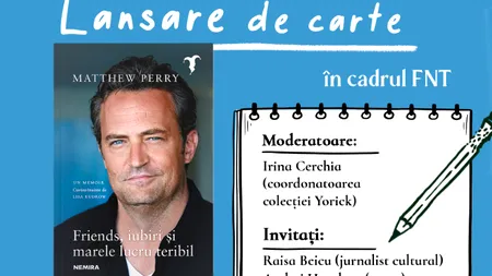 Cartea „Friends, iubiri și marele lucru teribil