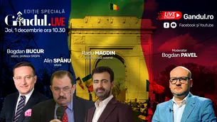 GÂNDUL LIVE. Radu Magdin, Bogdan Bucur și Alin Spânu, invitații ediției speciale Gândul Live, de 1 decembrie!