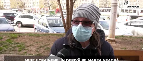 GÂNDUL VOX POPULI. Ce spun românii despre minele ucrainene, care plutesc în derivă pe Marea Neagră (VIDEO)