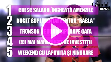 GÂNDUL NEWS. Amenzile nu cresc în 2022, dar se majorează veniturile unor categorii profesionale | VIDEO