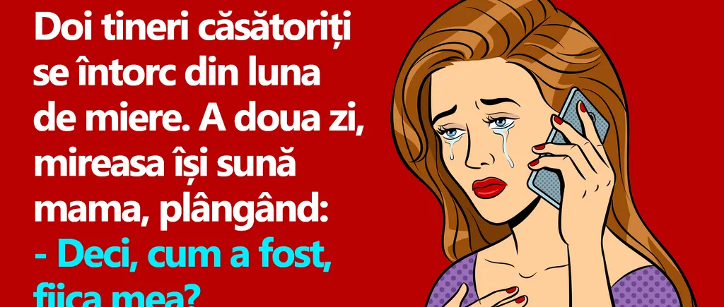 Bancul de sâmbătă | „Cum a fost în luna de miere, fiica mea?”