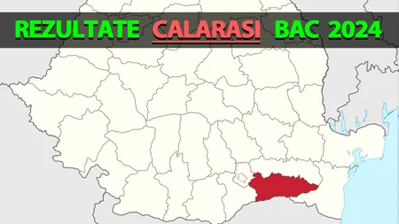 Rezultate Bacalaureat 2024 în Călărași | Notele, afișate pe EDU.RO