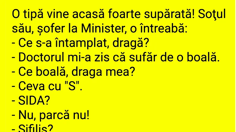 BANCUL ZILEI | Nevasta șoferului de la Minister