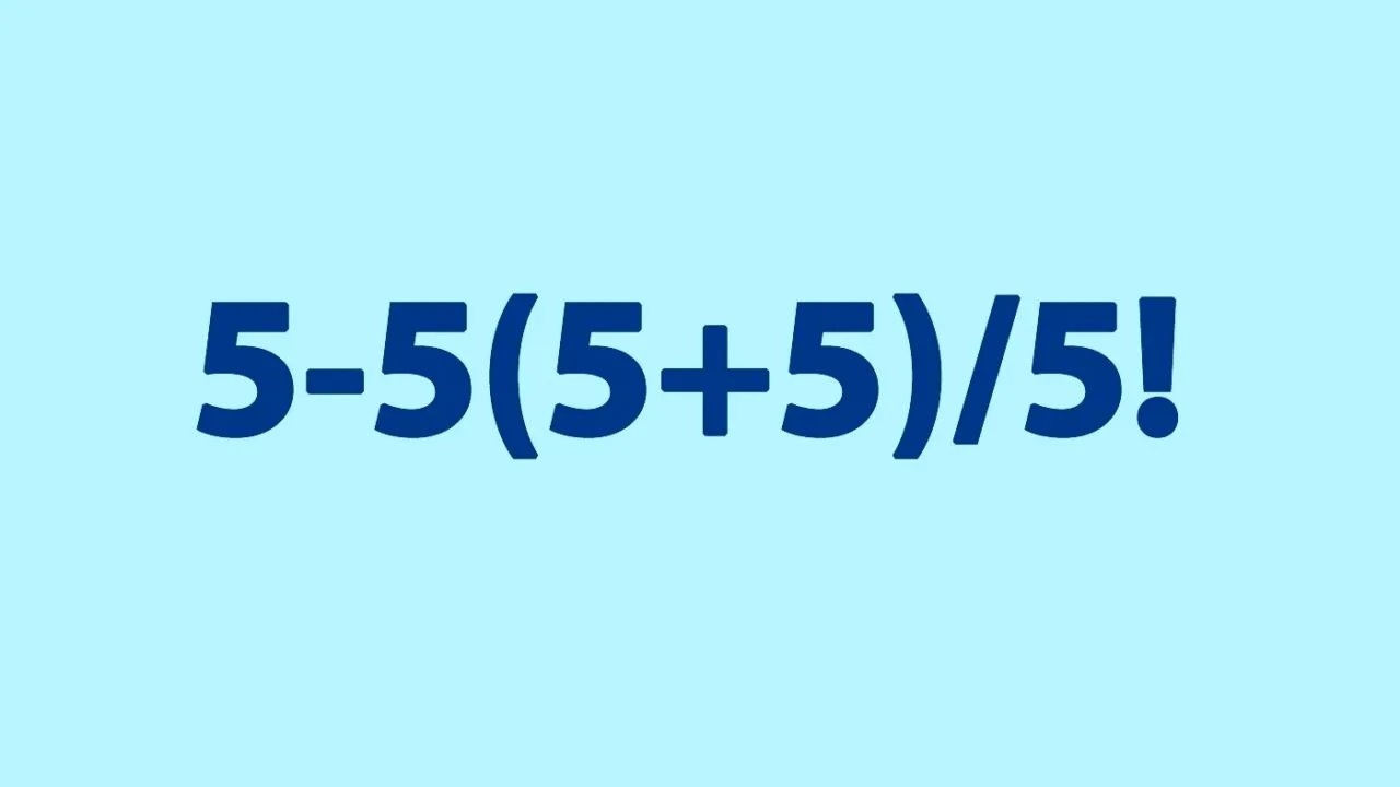 Test IQ exclusiv pentru genii | Calculați 5-5(5+5)/5!