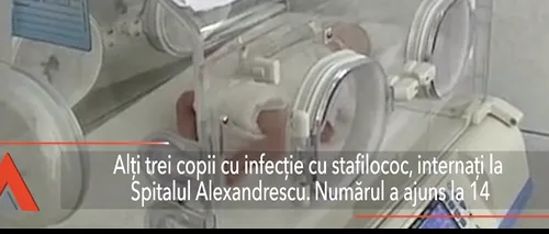 Încă trei bebeluși cu STAFILOCOC, internați la Spitalul Alexandrescu. Numărul copiilor INFECTAȚI a ajuns la 14