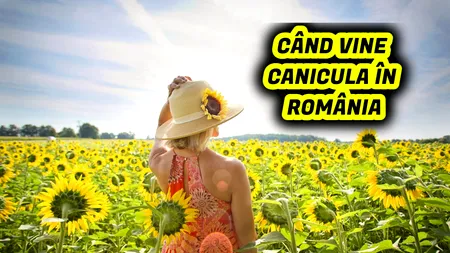 ACCUWEATHER. Meteorologii ACCUWEATHER anunță când vin temperaturile caniculare, de fapt, în România. Cum va fi vremea în vacanța de vară 2024