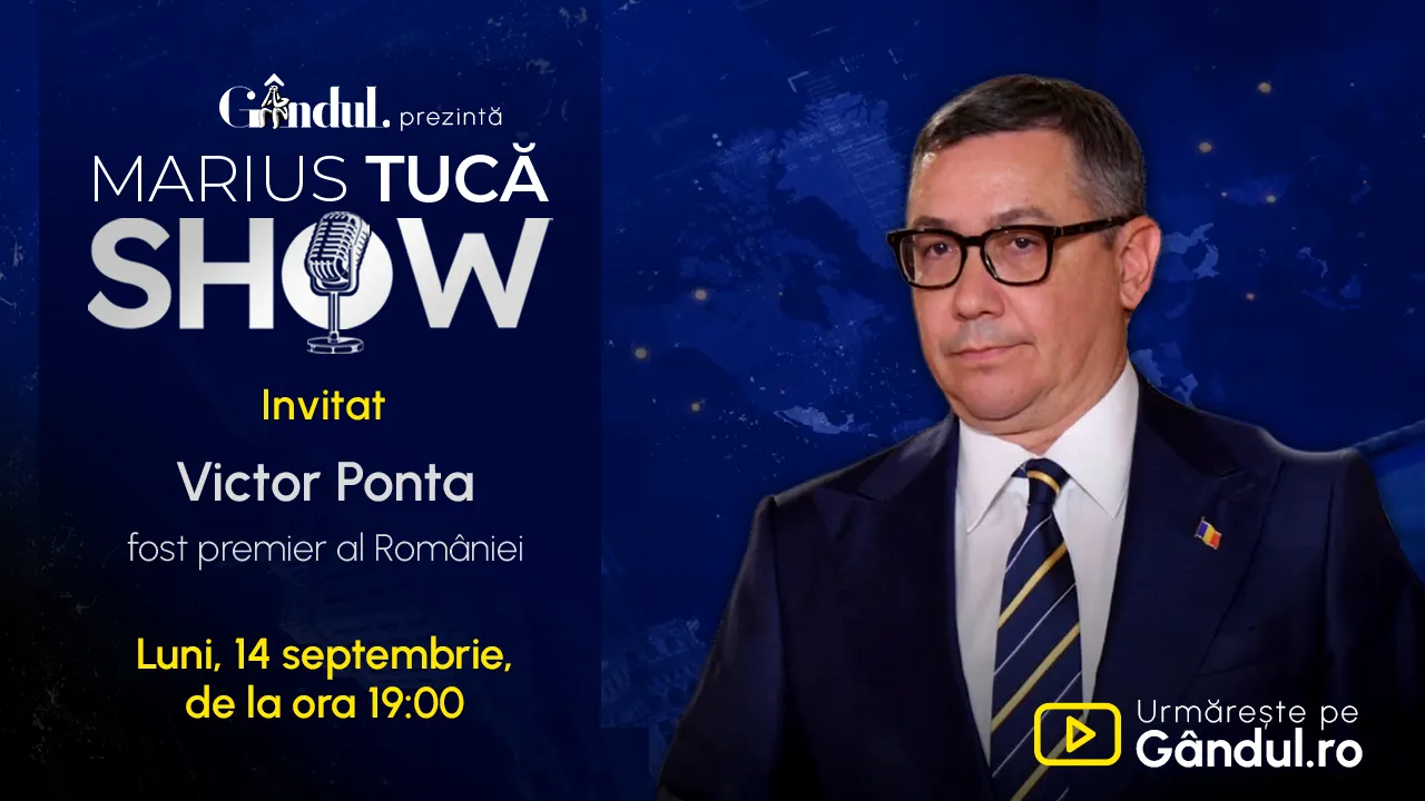 Marius Tucă Show începe luni, 14 septembrie, de la ora 19.00, pe Gândul. Invitat: Victor Ponta