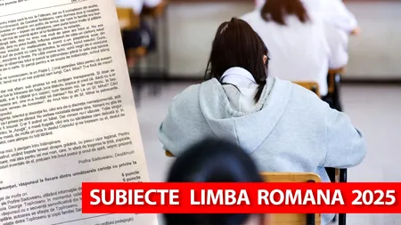 BAC 2025 | Avem subiectele de la limba și literatura română. Subiectul la care s-au încurcat mulți elevi