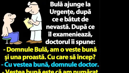 BANC | „Domnule Bulă, am o veste bună și una proastă. Cu care să încep?”