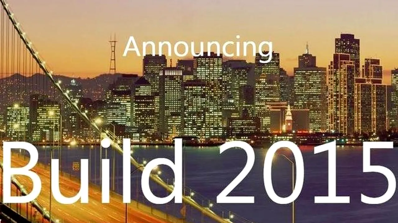 Microsoft Build 2015. Tot ce trebuie să știi de la cea mai importantă conferință anuală a companiei. Aplicațiile Android și iOS vor ajunge în Windows 10, noul browser Edge și tehnologia Continuum