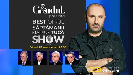 Gândul prezintă Best of Marius Tucă Show - vineri, 23 ianuarie, de la ora 20.00