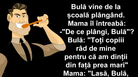 Bancul de luni | Bulă vine de la școală plângând: „Toți copiii râd de mine”