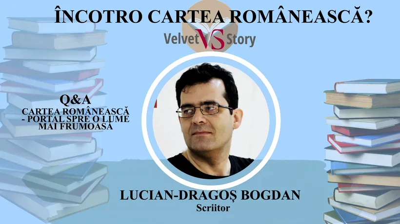 Autorul Lucian-Dragoș Bogdan, invitat în cadrul Încotro cartea românească?: „M-aș bucura să existe mai multe proiecte care să susțină în mod real autorii români”
