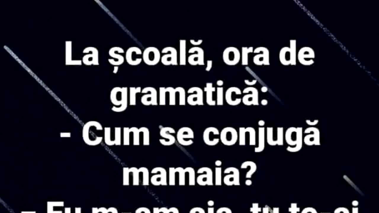 Bancul de marți | Cum se conjugă „mamaia”?