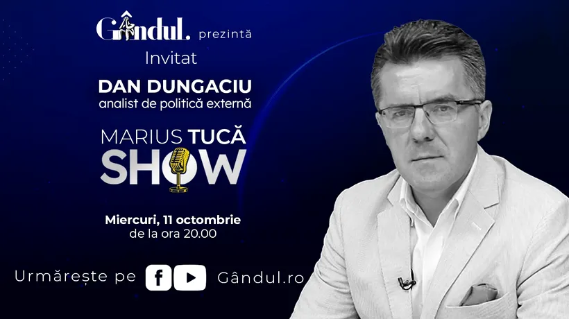 Marius Tucă Show începe miercuri, 11 octombrie, de la ora 19.30, live pe gandul.ro. Invitat: prof. univ. dr. Dan Dungaciu