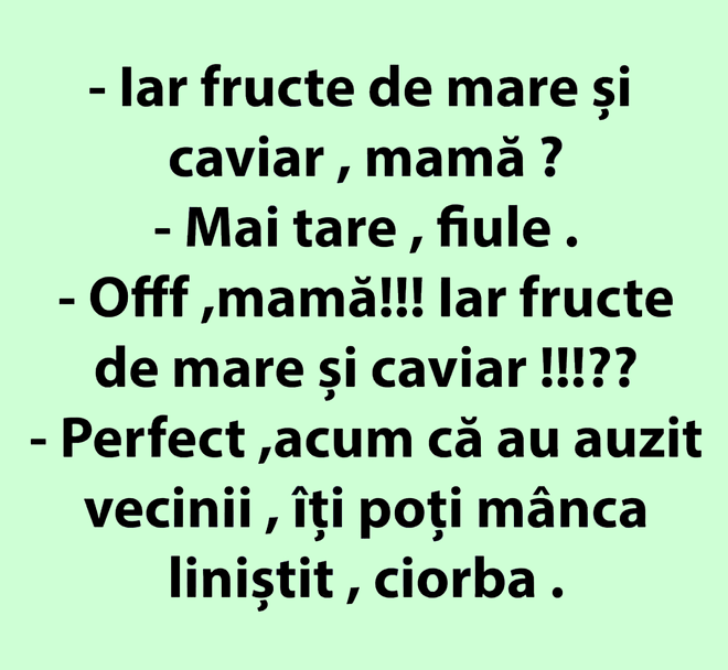 Bancul de vineri | „Iar fructe de mare și caviar, mamă?”