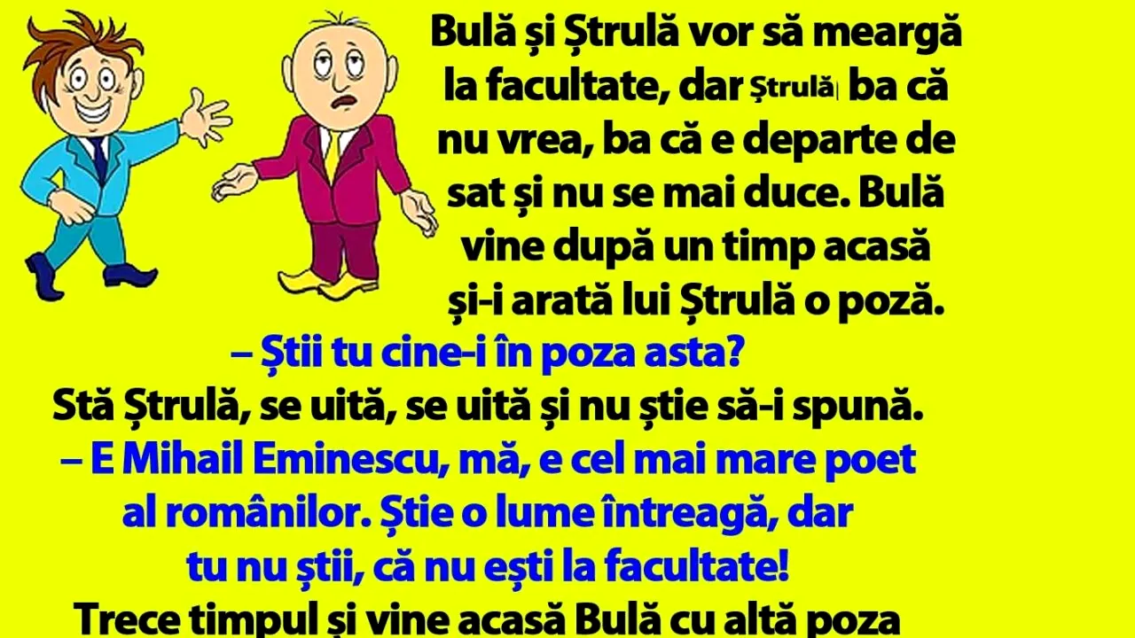 BANCUL ZILEI | Bulă și Ștrulă vor să meargă la facultate