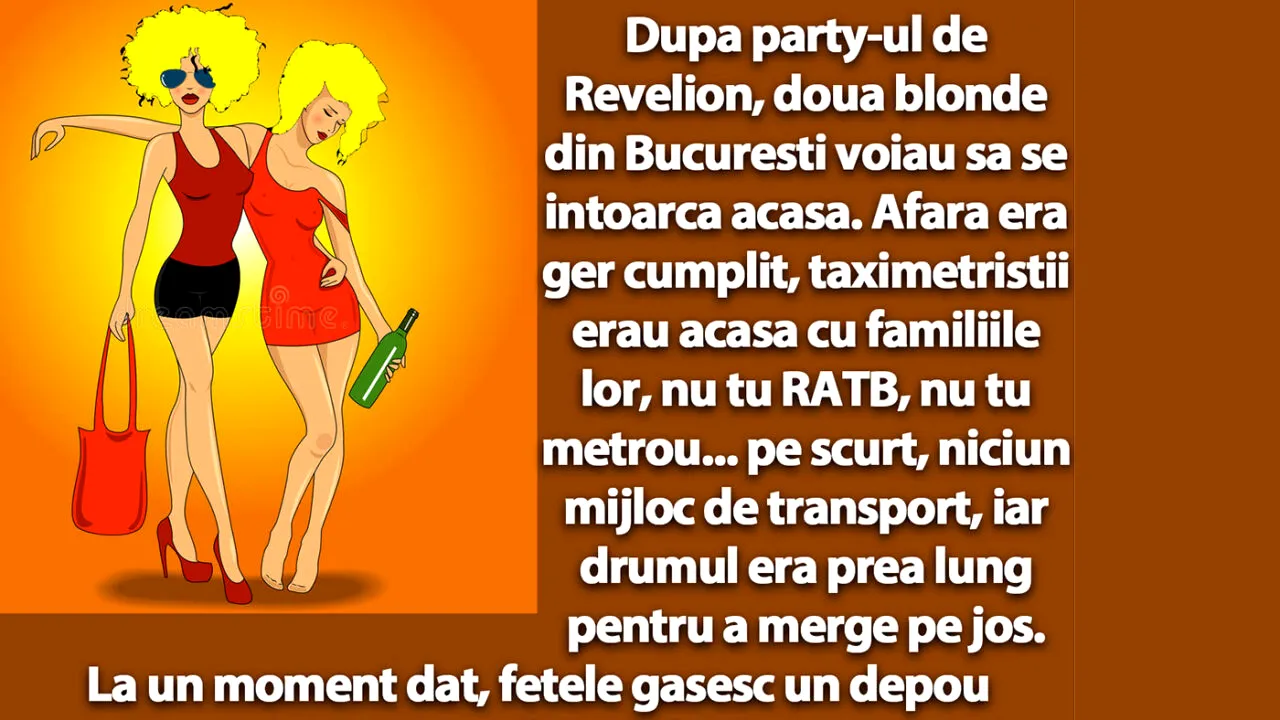 Bancul de duminică | După party-ul de Revelion, două blonde din București voiau să se întoarcă acasă
