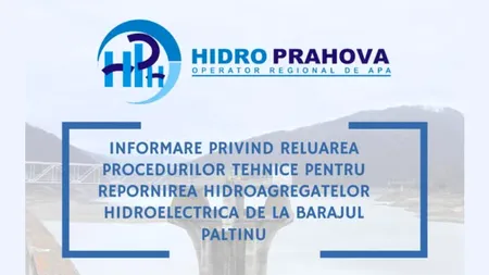 Încep procedurile pentru repornirea hidroagregatelor Hidroelectrica de la baza barajului Paltinu, în această noapte: „Furnizarea apei nu se oprește”