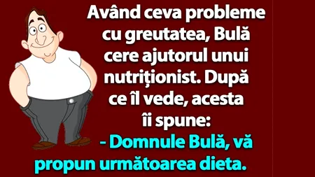 BANCUL de luni | Dieta lui Bulă