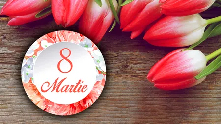 Mesaje de 8 Martie pentru mame, soții, colege și prietene. Cele mai frumoase urări de Ziua Femeii