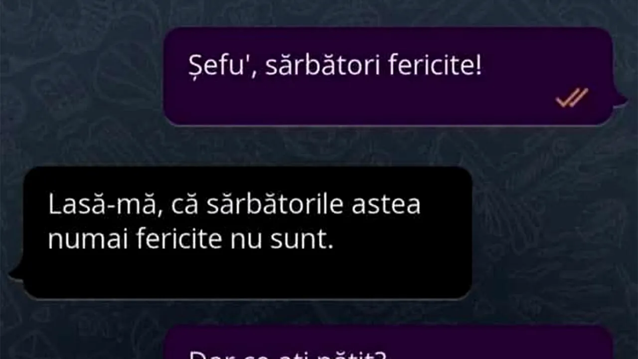 BANCUL ZILEI | Șefu' și sărbătorile nefericite