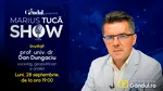 Marius Tucă Show începe luni, 28 septembrie, de la ora 19.00, pe Gândul. Invitat: prof. univ. dr. Dan Dungaciu