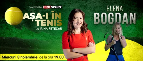 Elena Bogdan, invitată la „Așa-i în tenis”!  Cum s-a îndrăgostit de tenis sportiva care a jucat alături de Simona <i class='ep-highlight'>Halep</i> finala la Roland Garros
