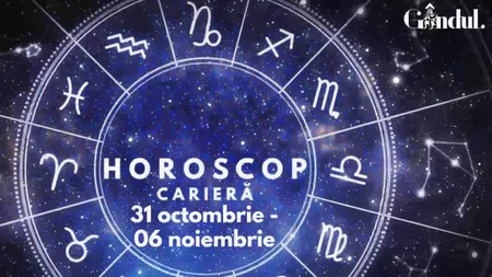 VIDEO | Horoscop săptămânal carieră: 31 octombrie - 6 noiembrie 2022. Zodia care va fi avantajată pe plan profesional
